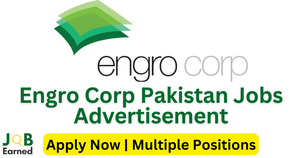 Engro Corp Jobs July 2023 Multiple Positions for Bachelors, Master & Engineers Apply Online Now