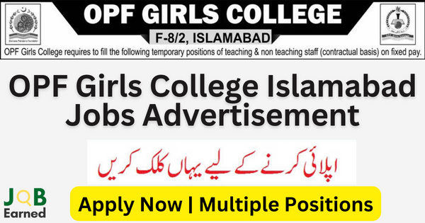 OPF Girls College Islamabad Jobs July 2023 for Both Male and Female Apply Now