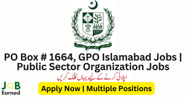 PO Box # 1664, GPO Islamabad Jobs | Public Sector Organization Jobs Apply Now