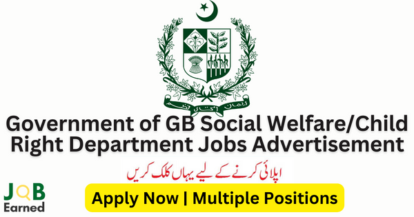 Government of GB Social Welfare/Child Right Department Jobs Oct-2023 Apply Now