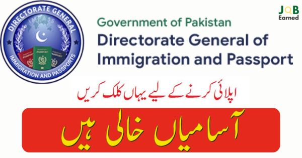 Jobs at Directorate General Immigaration & Passports Apply Now