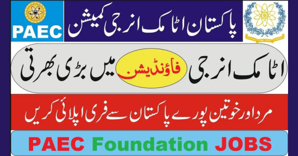 PAEC Foundation Jobs April-2024 Pakistan Atomic Energy Commission Foundation