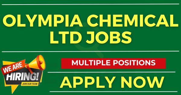 Olympia Chemical Ltd Multiple Jobs for DAE to Masters Apply Now