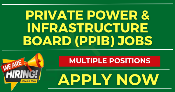 Private Power & Infrastructure Board (PPIB) Jobs Apply Now