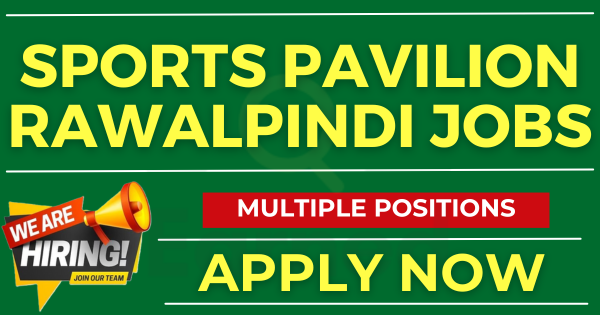 Jobs at Sports Pavilion Rawalpindi Apply Online