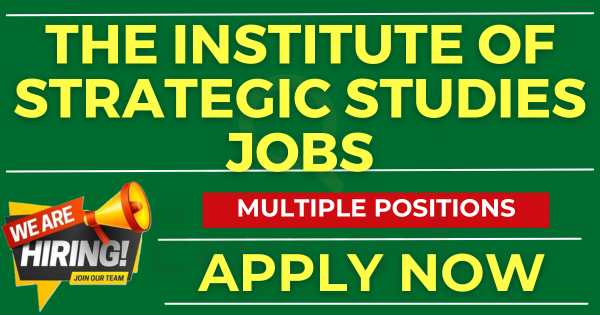 Exciting Position Open at The Institute of Strategic Studies - Apply Today!