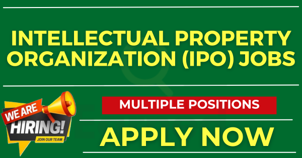 Jobs at GOP Intellectual Property Organization (IPO) Apply Now | Multiple Positions for (Matric to Masters)