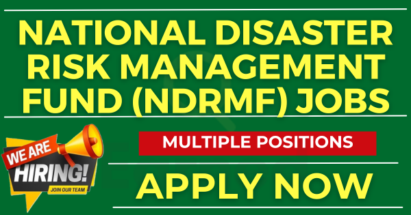 Exciting Job Opportunities at National Disaster Risk Management Fund (NDRMF) Apply Now