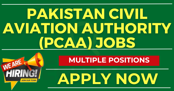 Multiple Job Opportunities at Pakistan Civil Aviation Authority (PCAA) Apply Now