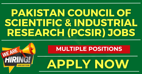 Pakistan Council of Scientific & Industrial Research (PCSIR) Jobs for Primary to Masters Apply Now