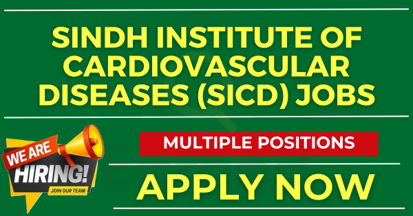 Exciting Jobs at Sindh Institute of Cardiovascular Diseases (SICD) Apply Now